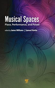 portada Musical Spaces: Place, Performance, and Power (Hardback)