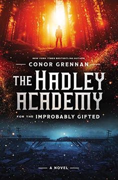 portada The Hadley Academy for the Improbably Gifted: A Novel (en Inglés)