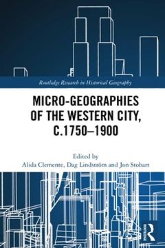 portada Micro-Geographies of the Western City, C. 1750-1900 (en Inglés)
