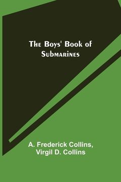 portada The Boys' Book of Submarines (en Inglés)