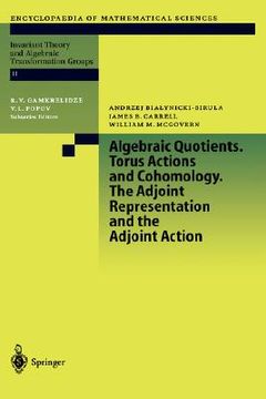 portada algebraic quotients. torus actions and cohomology. the adjoint representation and the adjoint action (in English)