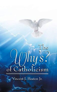 portada The Why's? Of Catholicism (en Inglés)