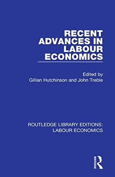 portada Recent Advances in Labour Economics (Routledge Library Editions: Labour Economics) (en Inglés)
