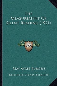 portada the measurement of silent reading (1921)