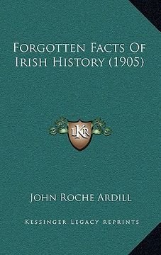 portada forgotten facts of irish history (1905) (in English)