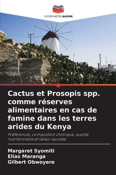 portada Cactus et Prosopis spp. comme réserves alimentaires en cas de famine dans les terres arides du Kenya (en Francés)
