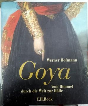 portada Goya: Vom Himmel Durch die Welt zur Hölle (en Alemán)