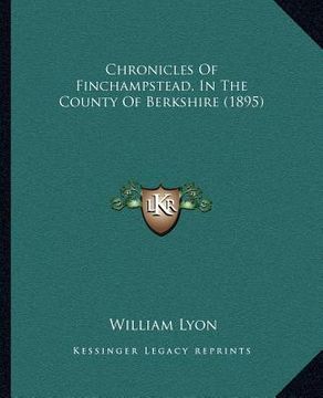 portada chronicles of finchampstead, in the county of berkshire (1895) (en Inglés)