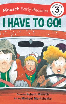 portada I Have to go! Early Reader (Munsch Early Readers) (in English)