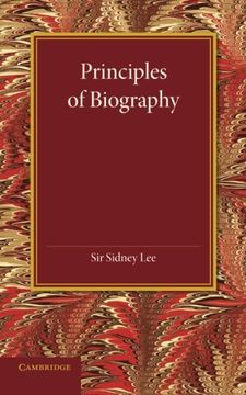 portada Principles of Biography: The Leslie Stephen Lecture, 1911 (in English)