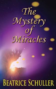 portada The Mystery of Miracles (en Inglés)