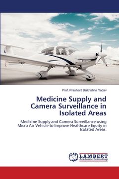 portada Medicine Supply and Camera Surveillance in Isolated Areas (en Inglés)
