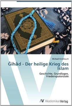 portada Gihad - Der heilige Krieg des Islam: Geschichte, Grundlagen,  Friedenspotenziale