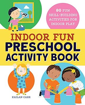 portada Indoor fun Preschool Activity Book: 80 fun Skill-Building Activities for Indoor Play (en Inglés)