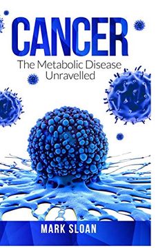 portada Cancer: The Metabolic Disease Unravelled (in English)