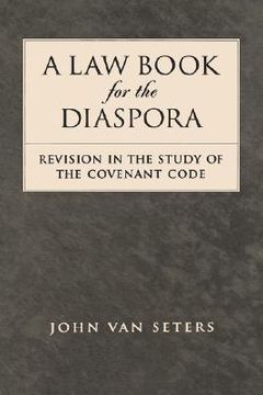 portada a law book for the diaspora: revision in the study of the covenant code (en Inglés)