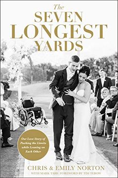 portada The Seven Longest Yards: Our Love Story of Pushing the Limits While Leaning on Each Other (en Inglés)