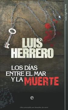 portada Los Días Entre el mar y la Muerte (in Spanish)