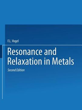 portada Resonance and Relaxation in Metals: Based on Papers Presented at a Seminar of the American Society for Metals October 31 and November 1, 1959, Publish (en Inglés)