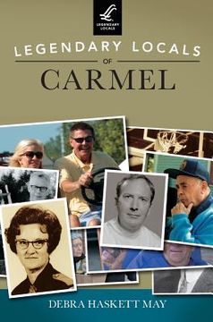 portada Legendary Locals of Carmel (en Inglés)