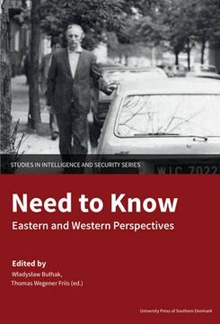 portada Need to Know: Eastern and Western Perspectives (Studies in Intelligence and Security)
