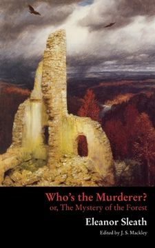 portada Who's the Murderer? or, The Mystery of the Forest (en Inglés)