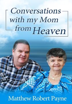 portada Conversations with my Mom from Heaven (en Inglés)