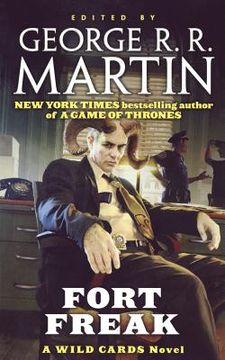 portada Fort Freak: A Wild Cards Novel (Book one of the Mean Streets Triad) (Wild Cards, 21) (in English)