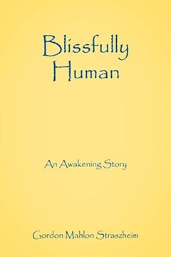 portada Blissfully Human: An Awakening Story (en Inglés)