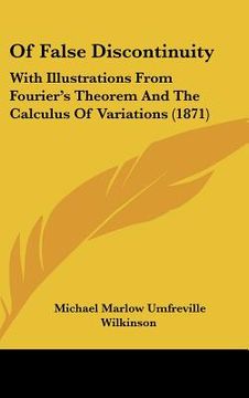 portada of false discontinuity: with illustrations from fourier's theorem and the calculus of variations (1871) (en Inglés)