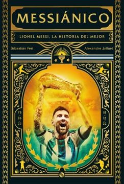 portada Messianico Lionel Messi la Historia del Mejor