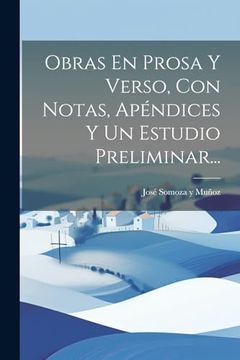 portada Obras en Prosa y Verso, con Notas, Apéndices y un Estudio Preliminar.