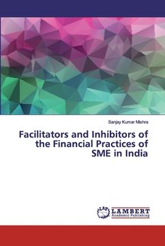 portada Facilitators and Inhibitors of the Financial Practices of SME in India (en Inglés)