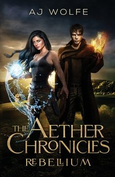 portada The Aether Chronicles: Rebellium (in English)