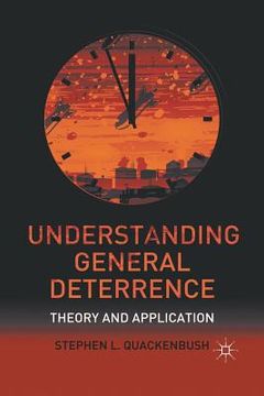 portada Understanding General Deterrence: Theory and Application (in English)