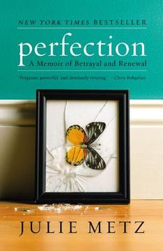 portada Perfection: A Memoir of Betrayal and Renewal (en Inglés)