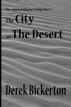 portada The City and the Desert: The Commandment Trilogy Part 3 (in English)