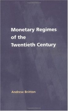 portada Monetary Regimes of the Twentieth Century Hardback (National Institute of Economic and Social Research Economic and Social Studies) (en Inglés)