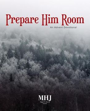 portada Prepare Him Room: An Advent Devotional (en Inglés)