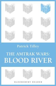portada The Amtrak Wars: Blood River: The Talisman Prophecies 4 (The Amtrak Wars, 4) (en Inglés)