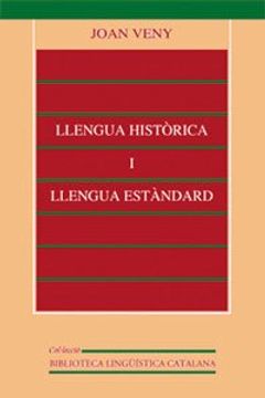 portada Llengua històrica i llengua estàndard (Biblioteca Lingüística Catalana)