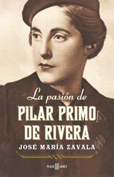 portada La Pasion de Pilar Primo de Rivera