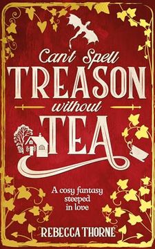 portada Can't Spell Treason Without tea
