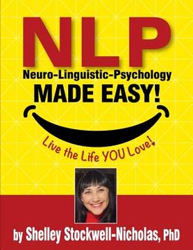 portada NLP (Neuro-Linguistic Psychology) Made Easy: Quintessential Tools for Happiness (en Inglés)