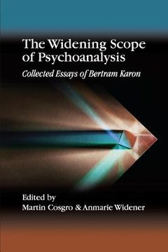 portada The Widening Scope of Psychoanalysis: Collected Essays of Bertram Karon (en Inglés)