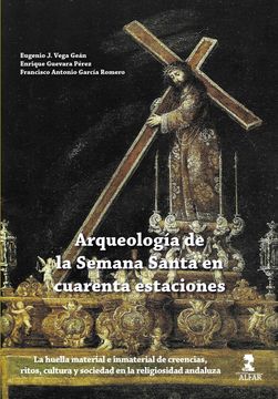 portada Arqueología de la Semana Santa en Cuarenta Estaciones
