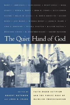 portada quiet hand of god: faith-based activism and the public role