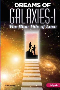 portada Dreams of Galaxies-I: The Blue Tide of Love (en Inglés)