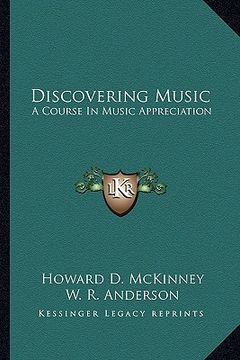 portada discovering music: a course in music appreciation (en Inglés)