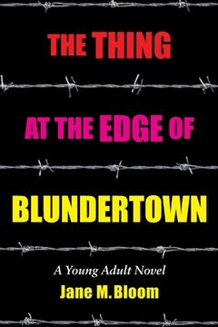 portada The Thing at the Edge of Blundertown: A Young Adult Novel (en Inglés)